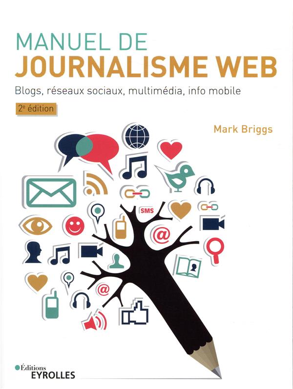 Manuel de journalisme web (2e éd.)