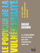 Le pouvoir de la vulnérabilité